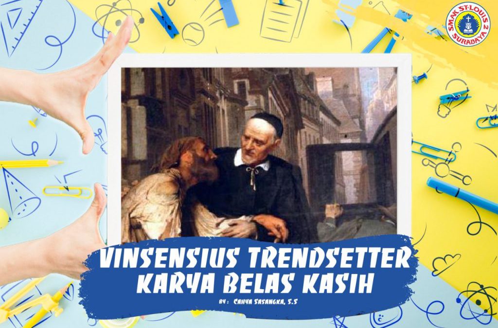 Vinsensius Trendsetter Karya Belas Kasih