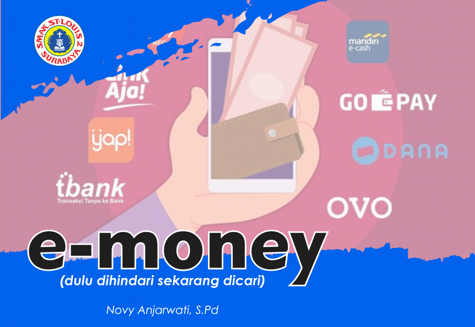 E-money, dulu dihindari sekarang dicari