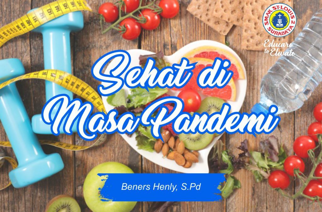 Tips Sehat di masa Pandemi Covid-19